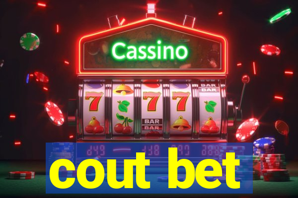 cout bet